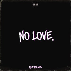 No Love (Explicit)