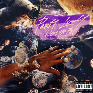 Couldn't Be Me (Explicit)