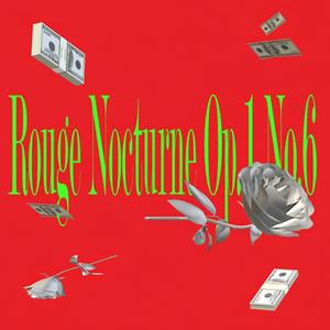 Rouge Nocturne Op.1 No.6 (Explicit)