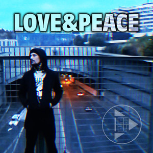 Love&Peace (Explicit)