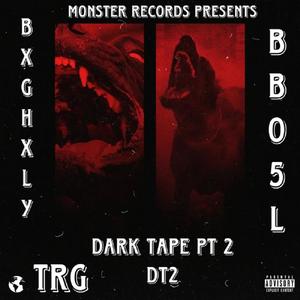Dark Tape 2 (DT2) [Explicit]