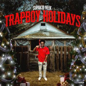 Trapboy Holiday (Explicit)