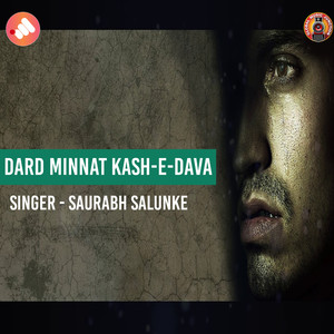 Dard Minnat Kash-E-Dava