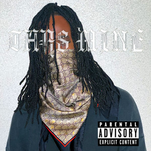 Thas Mine (Explicit)