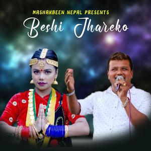 Beshi jhareko(feat. Dipak Khadka & Samjhana Lamichhane Magar)