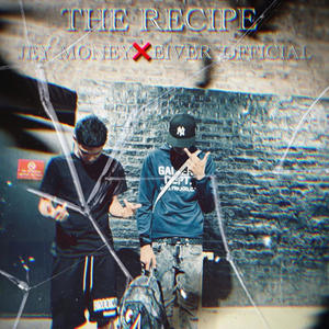 THE RECIPE (feat. JEY MONEY) (Explicit)
