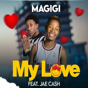 My love (feat. JAE CASH)