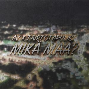 Mikä maa (feat. Taisto Tapulist) (Explicit)