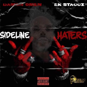 Side Line Haters (feat. Ek Staccz) [Explicit]