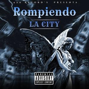 Rompiendo la city (Explicit)