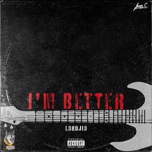 I'm Better (Explicit)