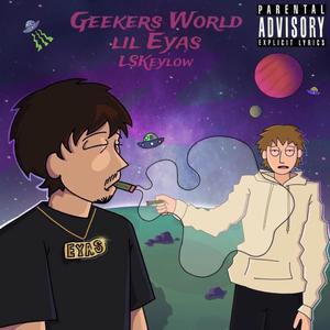 Geekers World (Explicit)