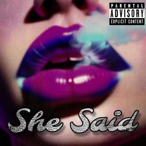 She Said (Explicit)