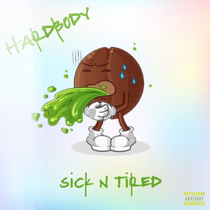 Sick n Tired (Explicit)