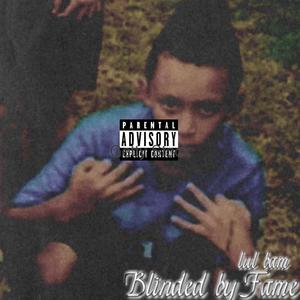 Blinded by Fame (Explicit)