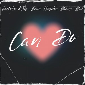 Can Do (feat. Shema Star & sean kingston)