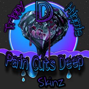 Pain Cuts Deep (feat. SkinZ) [Explicit]