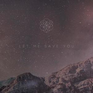Let Me Save You