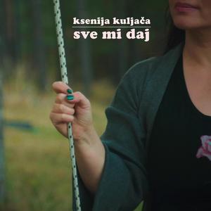 Sve Mi Daj