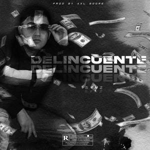 Delincuente (feat. Svnz D9) [Explicit]