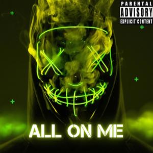 all on me (Explicit)