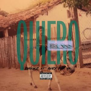 SI YO QUIERO (feat. ALEX JRZ22 & JMENDEZ) (Explicit)