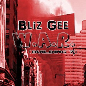 W.A.R.(Building 7)[feat. Bobby Kennedy] (Explicit)