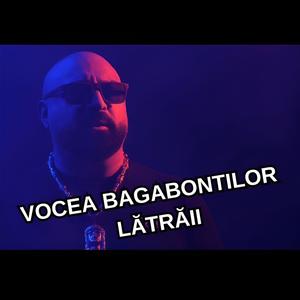 LĂTRĂII (feat. Vocea Bagabontilor) [Explicit]