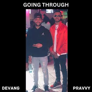 GOING THROUGH (feat. Devang) (Explicit)
