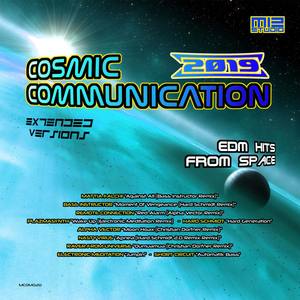 Cosmic Communication 2019 - EDM Hits From Space