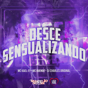 Desce Sensualizando (Explicit)