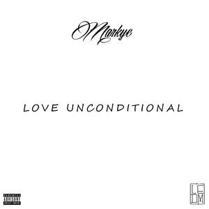 Love Unconditional (Explicit)