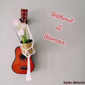 Without A Woman