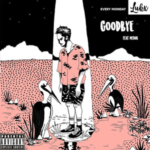 Goodbye (Explicit)