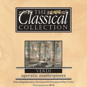 Verdi - Operatic Masterpieces