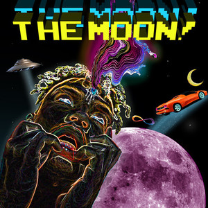 The Moon! (Explicit)