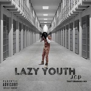 LAZY YOUTH (Explicit)