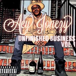 Unfinished Business, Vol. 1 (Explicit)