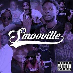 Welcome 2 Smooville (Explicit)