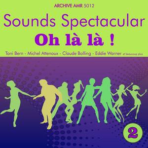 Sounds Spectacular: Oh là là ! Volume 2