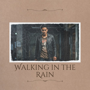 Walking in the Rain