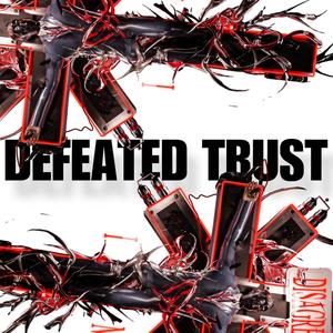 Defeated Trust (feat. Daniel Mardhany)