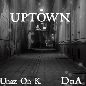 Uptown (feat. DnA) (Explicit)