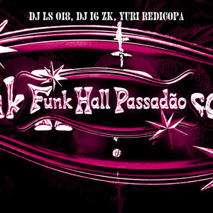 Funk Hall Passadão (Explicit)