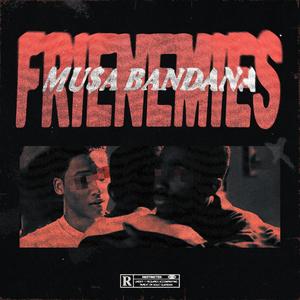 Frienemies (Radio Edit) [Explicit]