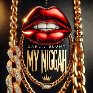 My Niggah (Explicit)