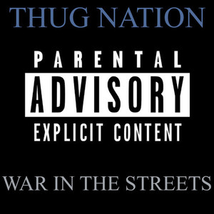 War In The Streets (Explicit)