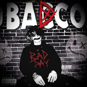 Bad Day (Explicit)