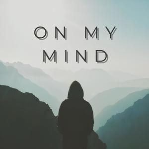 On My Mind