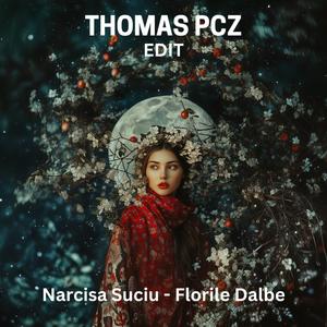 Florile Dalbe (feat. Narcisa Suciu) [Edit]